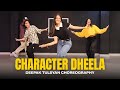 Character Dheela Full Class Video Deepak Tulsyan Choreography G M Dance Centre