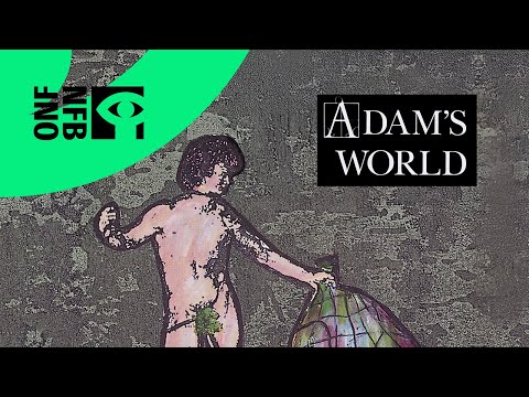 ADAM'S WORLD | Full Documentary | National Film Board of Canada