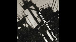 Fear Factory - Dragged Down by the Weight of Existence