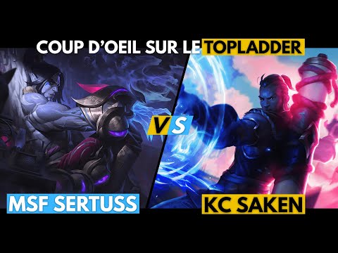 KC SAKEN vs MSF SERTUSS - RYZE vs SYLAS : Coup d'œil sur le Topladder !