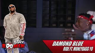 Damond Blue - Ride Out (Feat. Moneybaggyo)