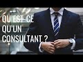 Qu'est-ce qu'un consultant ?