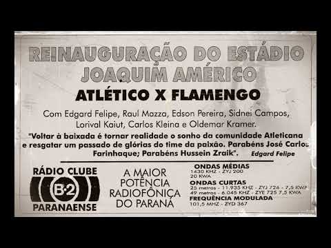 Athletico 1x0 Flamengo-RJ - 1994 - Gol narração Edgard Felipe Rádio Clube B-2