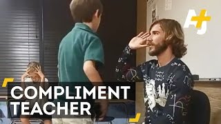 Teacher Compliments Students And It