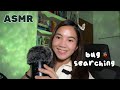 BUG SEARCHING ASMR ‍ ️ Tingly And Relaxing Mic Scratching And Whispers