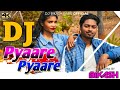 Pyaare Pyaare New Santali Dj Video Song