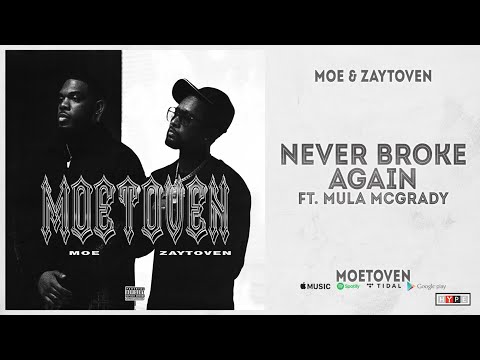 Moe & Zaytoven - "Never Broke Again" Ft. Mula McGrady (MOVETOVEN)