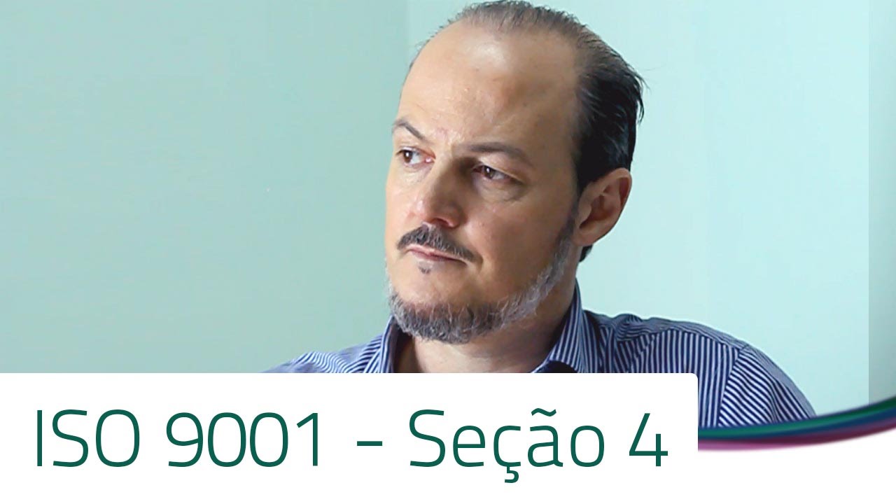 ISO 9001:2015. Contexto da organização (Seção 4)