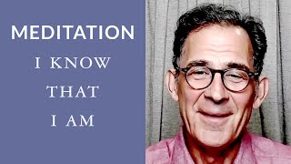 Guided Meditation: I Know That I Am