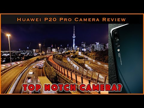 Huawei P20 Pro Camera Reivew after 30 days 3000 photos and videos