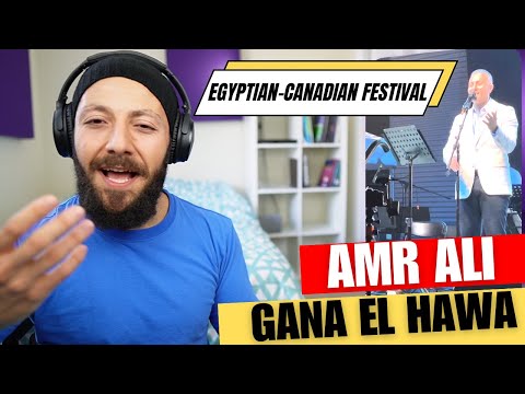 🇨🇦 CANADA REACTS TO Amr Ali Gana El Hawa جانا الهوا at Canadian Egyptian Festival reaction