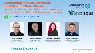 Conducting Risk Assessments for MSPs and Their Clients 3/20/25