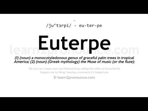 Pronunciation of Euterpe | Definition of Euterpe