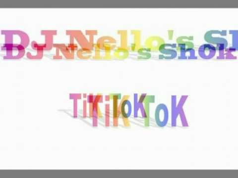 DJ Nello's Sh0k- Kesha TiK ToK.wmv