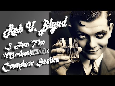 Rob U. Blynd - I Am The Mother----- Parts 1-5 (Complete Series) [1942-1945] N!CØ