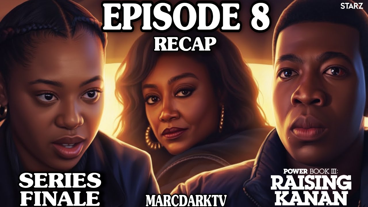 POWER BOOK III: RAISING KANAN SEASON 5 EPISODE 8 RECAP!!! SERIES FINALE!!!