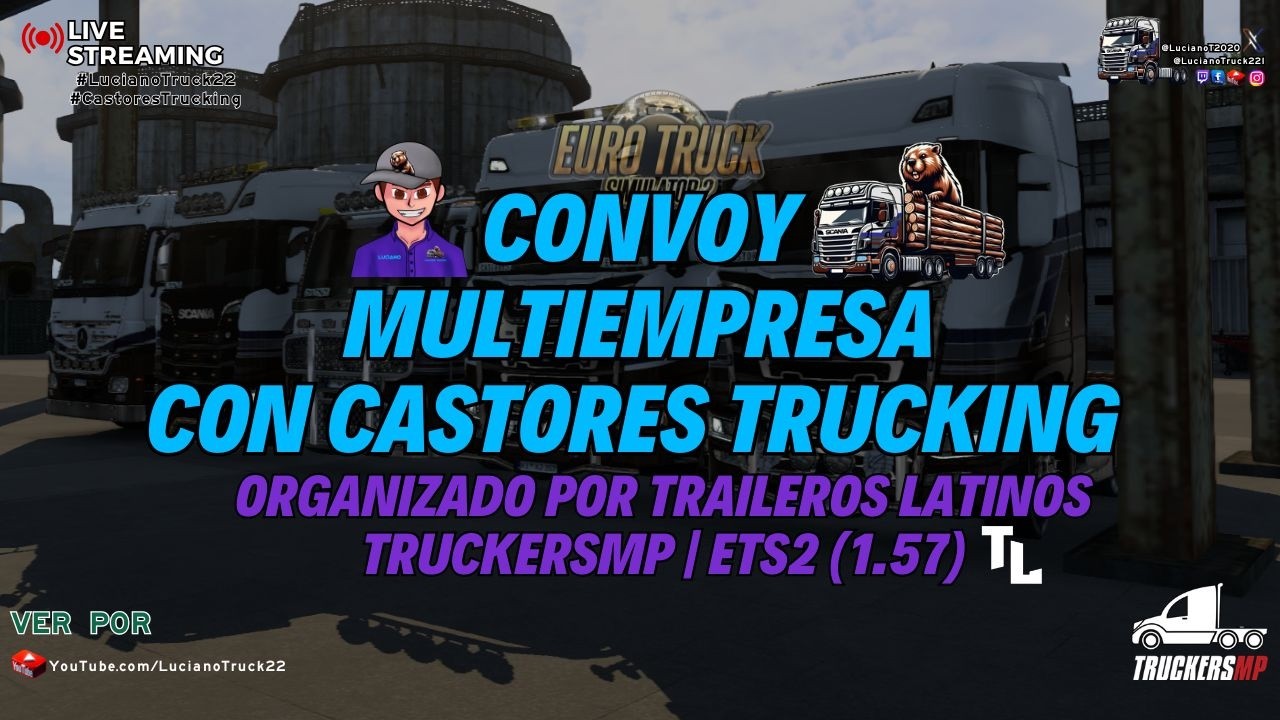 🔴 EN VIVO | Convoy Multiempresa con Castores Trucking | ETS2 - TruckersMP 🔥
