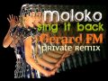 Moloko - Sing It Back (Gerard FM Private Remix ...