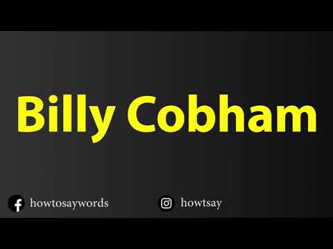 How To Pronounce Billy Cobham
