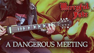 Mercyful Fate - A Dangerous Meeting (Guitar Cover)