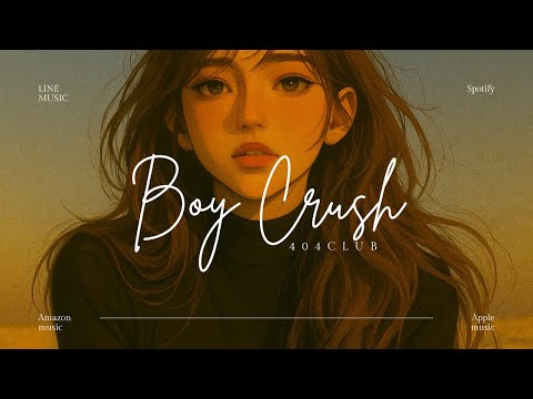 Boy Crush.(Official Lyric Video)