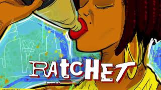 Scotty ATL - Ratchet [AUDIO] prod. by Tasha Catour