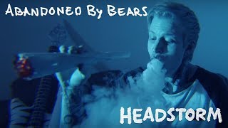 thumbnail image for video of Abandoned By Bears - "Headstorm" (Official Music Video)