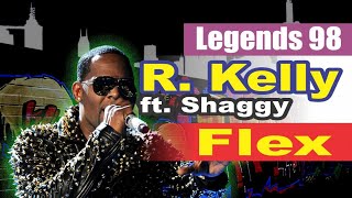 R. Kelly ft. Shaggy - Flex
