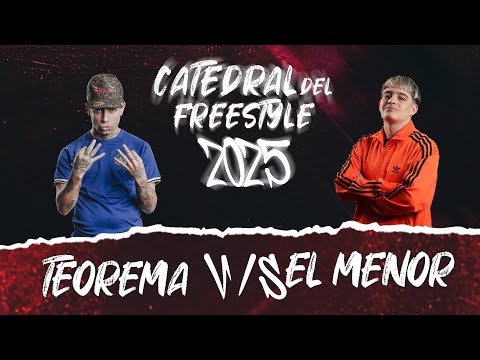 TEOREMA V/S EL MENOR | FINAL CATEDRAL DEL FREESTYLE 2025 – Tercera edición internacional