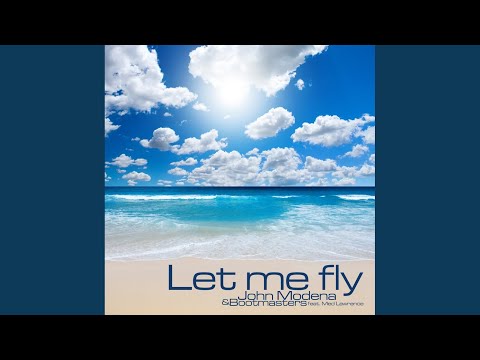 Let Me Fly (Bootmasters And Eric SSL Edit)