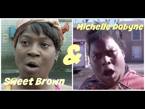 Sweet Brown & Michelle Dobyne Montage!