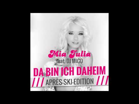 Mia Julia -- Da bin ich daheim -- Apre`Ski Edition