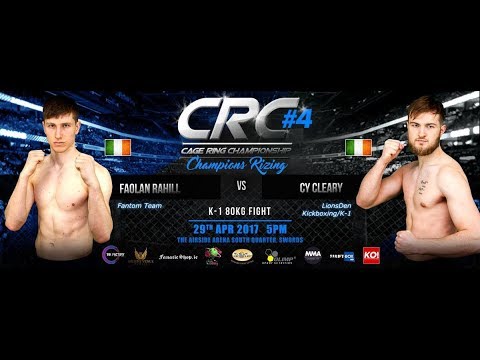 CRC#4 AM K-1 80kg Faolan Rahill (Fantom) Vs Cy Cleary (Lions Den Kickboxing)
