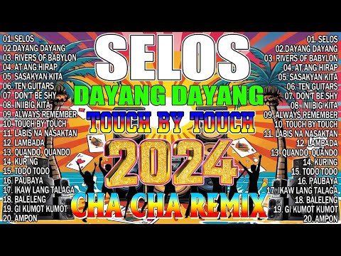 🔓🇵🇭[NEW] 🎪SELOS👨‍🎤NONSTOP CHA CHA DISCO REMIX 2024🕺BAGONG NONSTOP CHA CHA REMIX 2024🍒