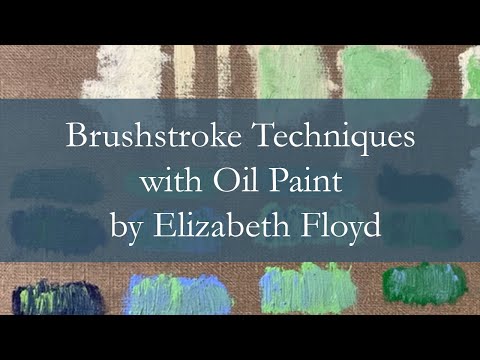 Brushstroke Techniques with Oil Paint