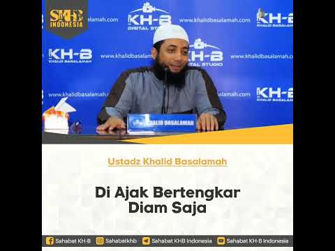 Dua Orang yg Bertengkar, yg Mmulai Kena Laknat / Ustadz Dr Khalid Basalamah Lc MA