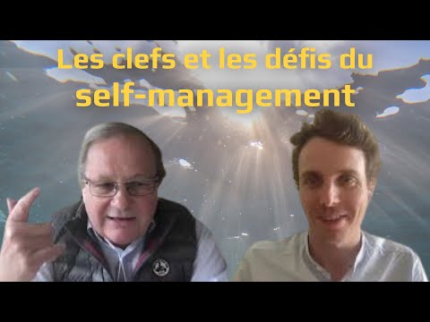 Les clefs et les défis du self-management