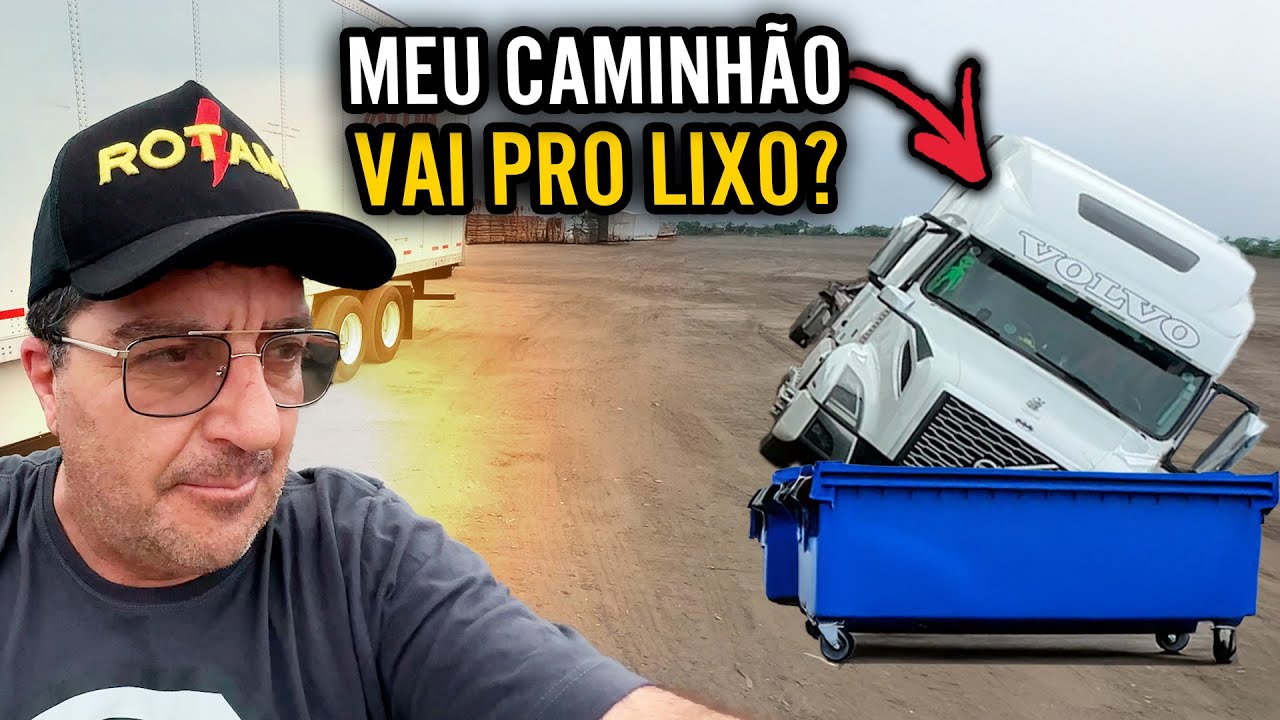 VOU JOGAR MEU CAMINHÃO NO LIXO