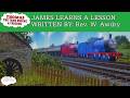 James Learns A Lesson