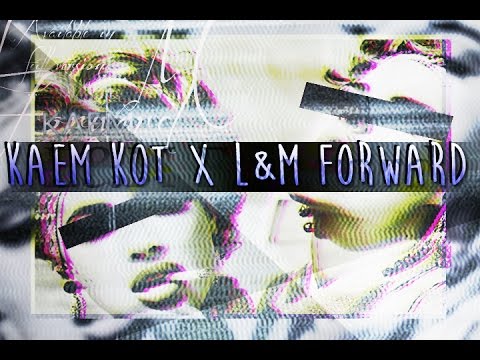 kaem_kot - L&M Forward