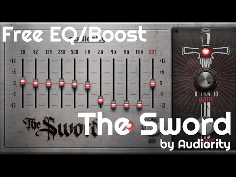 Free EQ/Boost Pedal - The Sword by Audiority (No Talking)