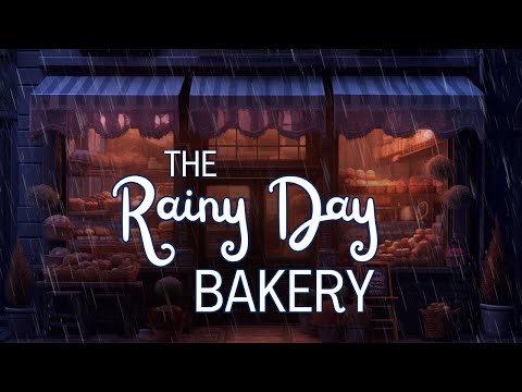 The COZIEST Sleepy Stories: The Rainy Day Bakery | Rain and Storytelling