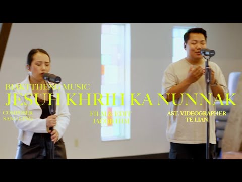 Jesuh Khrih Ka Nunnak - Biakttheng, Esther VH Sung