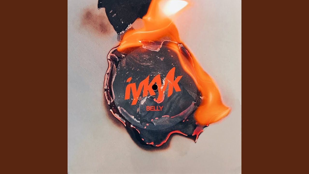 Belly - IYKYK