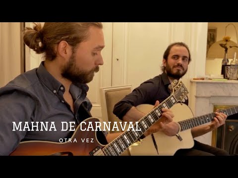 Manha de carnaval - Otra Vez
