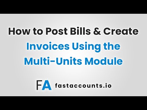 How to Post Bills and Create Invoices Using the Multi-Units Module