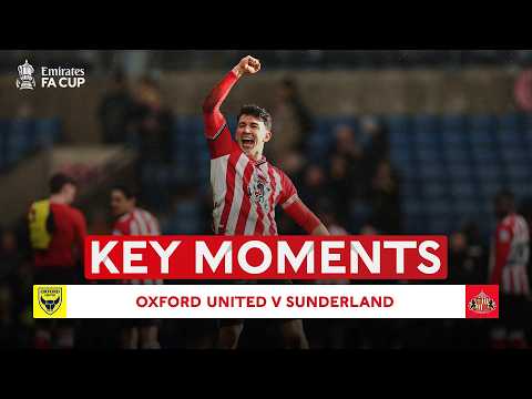 Oxford United v Sunderland AFC | Key Moments | Fourth Round | Emirates FA Cup 2025-26