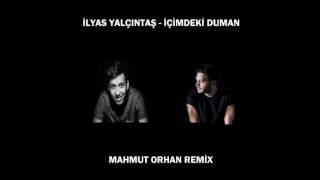 İlyas Yalçıntaş - İçimdeki Duman (Mahmut Orhan Remix) / Purple Music