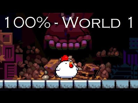 Bomb Chicken - 100% Walkthrough - World 1 (No Commentary) - YouTube
