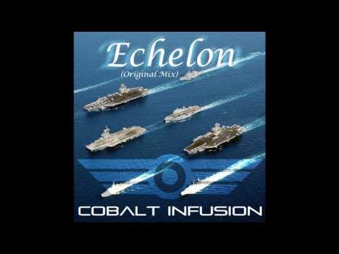 Cobalt Infusion - Echelon (Original Mix)
